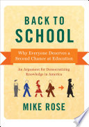 Back to school : why everyone deserves a second chance at education /