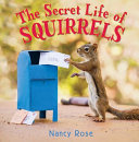 The secret life of squirrels /