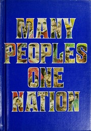 Many peoples, one nation ; a text with stories, poems, essays, and songs about the many peoples of the United States /