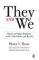 They and we : racial and ethnic relations in the United States and beyond /