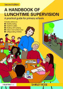 The handbook of lunchtime supervision /