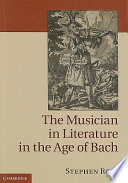 The musician in literature in the age of Bach /