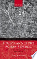 Public land in the Roman Republic : a social and economic history of ager publicus in Italy, 396-89 BC /