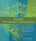 Toward sustainable communities : resources for citizens and their governments /