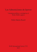 Las admoniciones de Ipuwer : literatura política y sociedad en el Reino Medio egipcio /