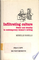 Infiltrating culture : power and identity in contemporary women's writing /