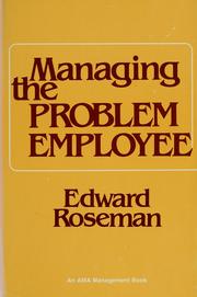 Managing the problem employee /