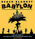 Beach blanket Babylon : a hats-off tribute to San Francisco's most extraordinary musical revue /