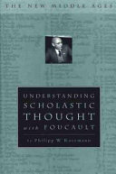 Understanding scholastic thought with Foucault /
