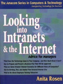 Looking into intranets and the Internet : advice for managers /