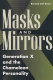 Masks and mirrors : Generation X and the chameleon personality /