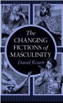 The changing fictions of masculinity /