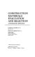 Construction materials evaluation and selection : a systematic approach /