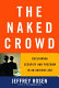 The naked crowd : reclaiming security and freedom in an anxious age /