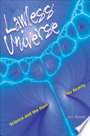 Lawless universe : science and the hunt for reality /