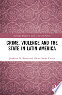 Crime, violence and the state in Latin America /
