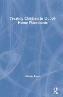 Treating children in out-of-home placements /