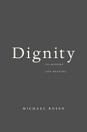 Dignity : its history and meaning /