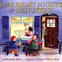 Our eight nights of Hanukkah /