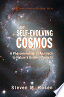 The self-evolving cosmos : a phenomenological approach to nature's unity-in-diversity /