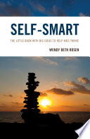 Self-smart : the little book with big ideas to help kids thrive /