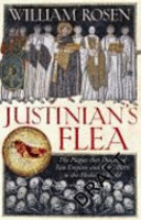 Justinian's flea : plague, empire and the birth of Europe /