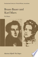 Bruno Bauer and Karl Marx : the Influence of Bruno Bauer on Marx's Thought /