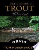 Fly fishing for trout : the next level /