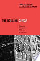 The housing divide : how generations of immigrants fare in New York's housing market /
