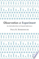 Observation and experiment : an introduction to causal inference /