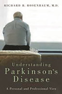 Understanding Parkinson's disease : a personal and professional view /