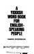 A Yiddish word book for English-speaking people /