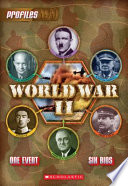 World War II : Adolf Hitler, Winston Churchill, Josef Stalin, Franklin D. Roosevelt, Hirohito, Dwight D. Eisenhower /