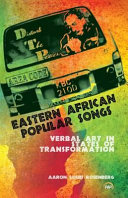 Eastern African popular songs : verbal art in states of transformation /