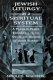 Jewish liturgy as a spiritual system : a prayer-by-prayer explanation of the nature and meaning of Jewish worship /