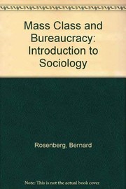 Mass, class, and bureaucracy : an introduction to sociology /