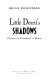Little Dorrit's shadows : character and contradiction in Dickens /