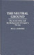 The neutral ground : the André affair and the background of Cooper's The spy /