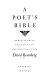 A poet's Bible : rediscovering the voices of the original text /