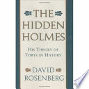 The hidden Holmes : his theory of torts in history /