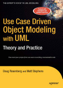 Use case driven object modeling with UML : theory and practice /