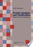 Protein analysis and purification : benchtop techniques /