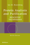 Protein analysis and purification : benchtop techniques /