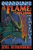 Guardians of the flame : to home and Ehvenor /