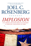 Implosion : can America recover from its economic and spiritual challenges in time? /