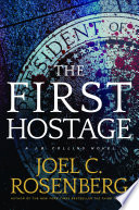 The first hostage : a J. B. Collins novel /