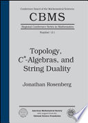 Topology, C*-algebras, and string duality /