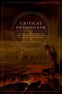 Critical enthusiasm : capital accumulation and the transformation of religious passion /