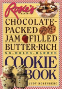 Rosie's Bakery chocolate-packed, jam-filled, butter-rich, no-holds-barred cookie book /