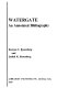 Watergate : an annotated bibliography /